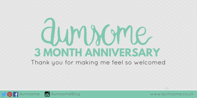 Aumsome 3 Month Anniversary